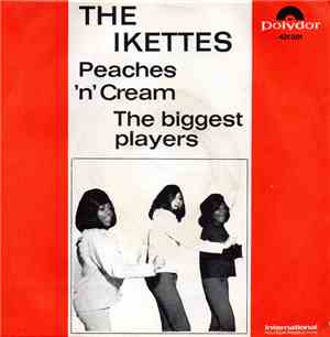 The Ikettes - Peaches 'N Cream / The Biggest Players