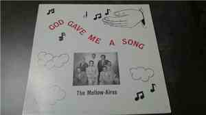 THE MELLOW-AIRES - God Gave Me A Song