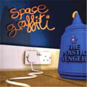 The Plastic Avengers - Space Graffiti