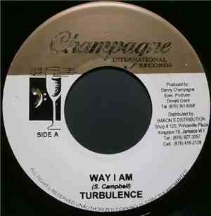 Turbulence  - Way I Am