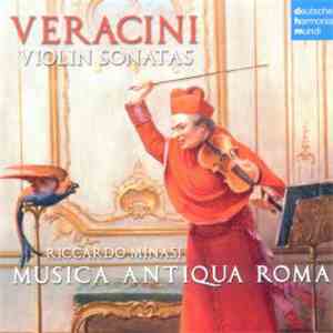 Veracini, Riccardo Minasi, Musica Antiqua Roma - Violin Sonatas