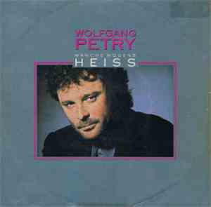 Wolfgang Petry - Manche Mögen's Heiss