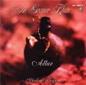 Al Gromer Khan - Attar