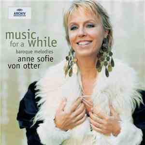 Anne Sofie von Otter - Music For A While (Baroque Melodies)