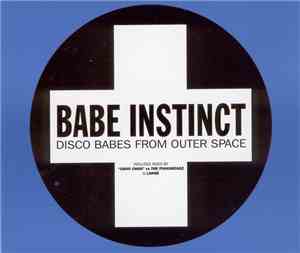 Babe Instinct - Disco Babes From Outer Space