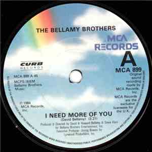 Bellamy Brothers - I Need More Of You