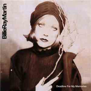 Billie Ray Martin - Deadline For My Memories