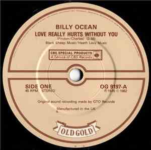 Billy Ocean - Love Really Hurts Without You / Red Light Spells Danger