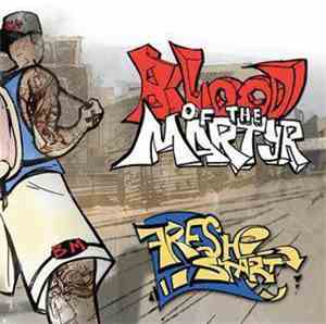 Blood Of The Martyr - Fresh Start