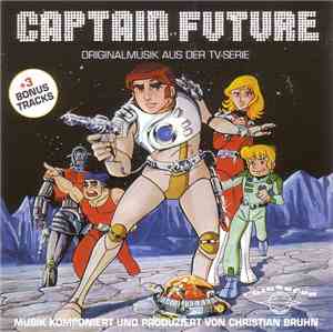 Christian Bruhn - Captain Future (Originalmusik Aus Der TV-Serie)