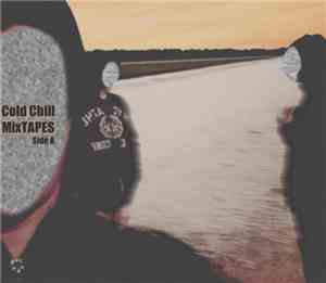 Coal Field Hotel - Cold Chill Mix Tape (Side A)