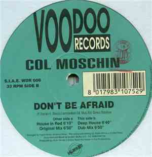 Col Moschin - Don't Be Afraid