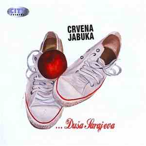 Crvena Jabuka - Duša Sarajeva