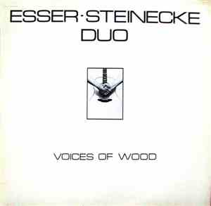 Esser Steinecke Duo - Voices Of Wood