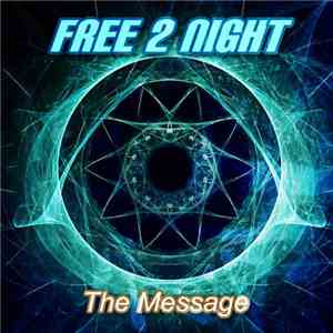Free 2 Night - The Message