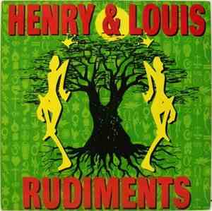 Henry & Louis - Rudiments