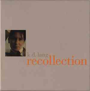 k.d. lang - Recollection