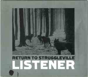 Listener - Return To Struggleville