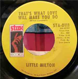 Little Milton - That's What Love Will Make You Do