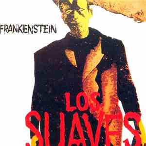 Los Suaves - Frankenstein