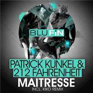 Patrick Kunkel & 212fahrenheit - Maitresse