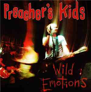 Preacher's Kids - Wild Emotions