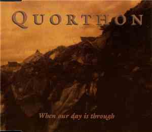 Quorthon - When Our Day Is Through