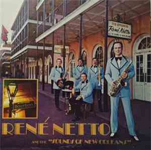 Rene Netto - Rene Netto And The Sounds Of New Orleans
