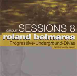 Roland Belmares - Circuit Sessions 8