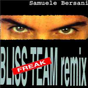 Samuele Bersani - Freak (Bliss Team Remix)