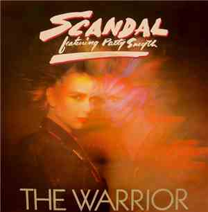 Scandal  Featuring Patty Smyth - The Warrior