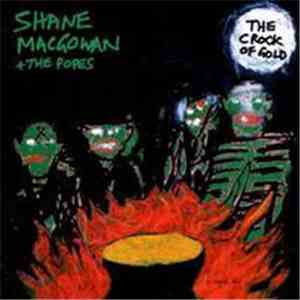Shane MacGowan And The Popes - The Crock Of Gold