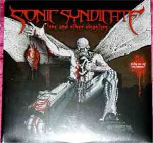 Sonic Syndicate - Love And Other Disasters