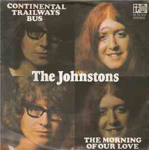 The Johnstons - Continental Trailways Bus / The Morning Of Our Love