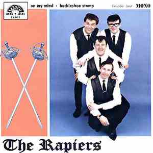 The Rapiers - On My Mind / Buckleshoe Stomp
