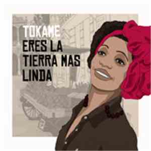 Tokame - Eres la tierra mas linda