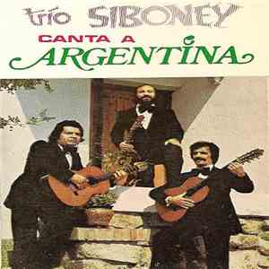 Trio Siboney - Canta a Argentina