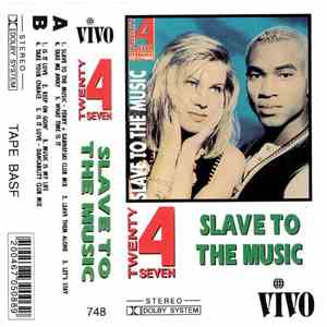 Twenty 4 Seven - Slave To The Music