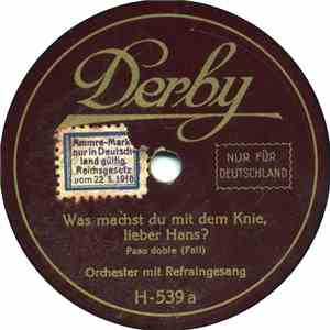 Unknown Artist - Was Machst Du Mit Dem Knie, Lieber Hans? / Ich Hab' Das Fr ...