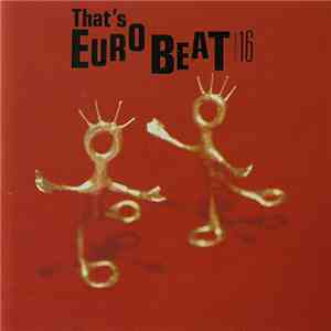 Various - That's Eurobeat Vol. 16