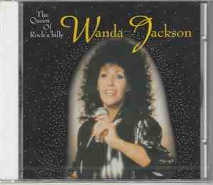 Wanda Jackson - The Queen Of Rock'a'billy