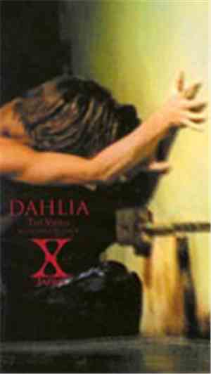 X JAPAN - Dahlia The Video Visual Shock#5 Part 2