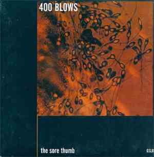 400 Blows  - The Sore Thumb