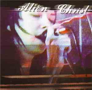 Alien Christ  - Alien Christ LP