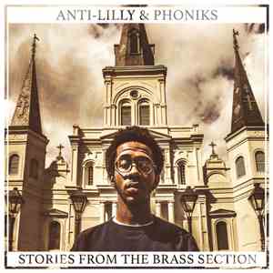 Anti-Lilly & Phoniks - Stories From The Brass Section