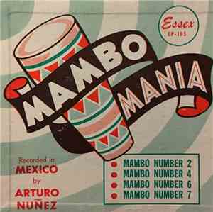Arturo Nuñez - Mambo Number 2 / Mambo Number 4 / Mambo Number 6 / Mambo Num ...