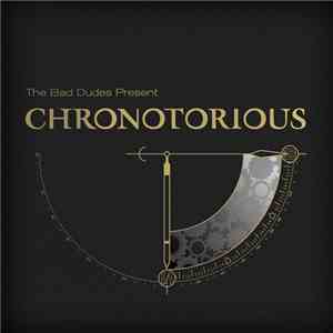 Bad Dudes  - CHRONOTORIOUS
