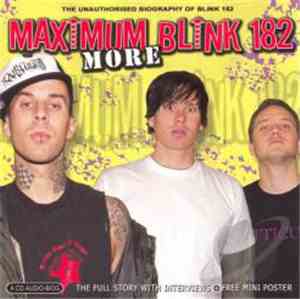 Blink-182 - More Maximum Blink 182 The Unauthorised Bioography of Blink 182