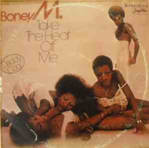 Boney M. - Take The Heat Off Me