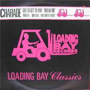 Charade  / Miquel Brown - Got To Get To You + Break Me / This Time It's Rea ...